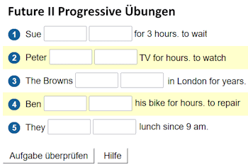 Online-Übungen für Future II Progressive.